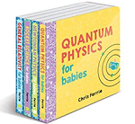 Quantum Physics for Babies (Baby University)